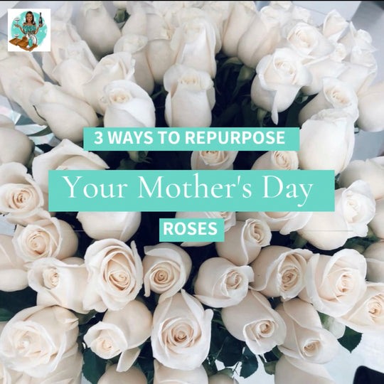 3 Ways To Repurpose Your Mother’s Day Roses #thetacedeluxeway!