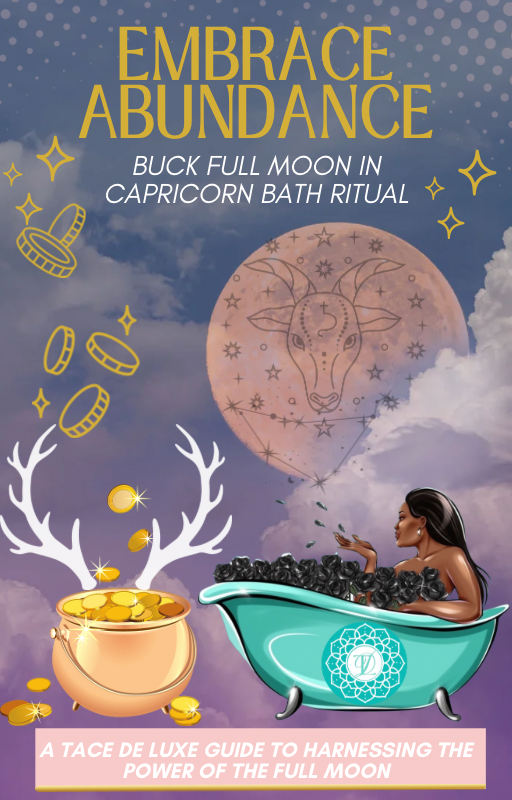 Embrace Abundance: Buck Full Moon in Capricorn Bath Ritual